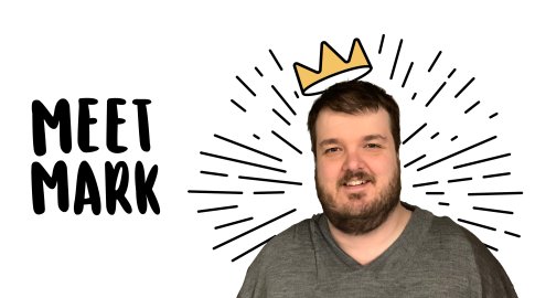 A man with short brown hair and beard smiles against a white background. To the left, bold black text reads "MEET MARK". Above his head is a drawn gold crown with radiating black lines, suggesting emphasis or celebration.