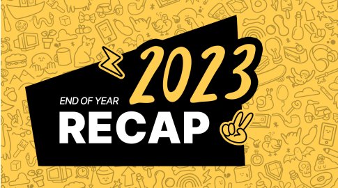 Black and yellow graphic with the text "End of Year 2023 Recap." The background features playful doodles of various objects and animals. A lightning bolt and a hand making a peace sign are also included as illustrations.